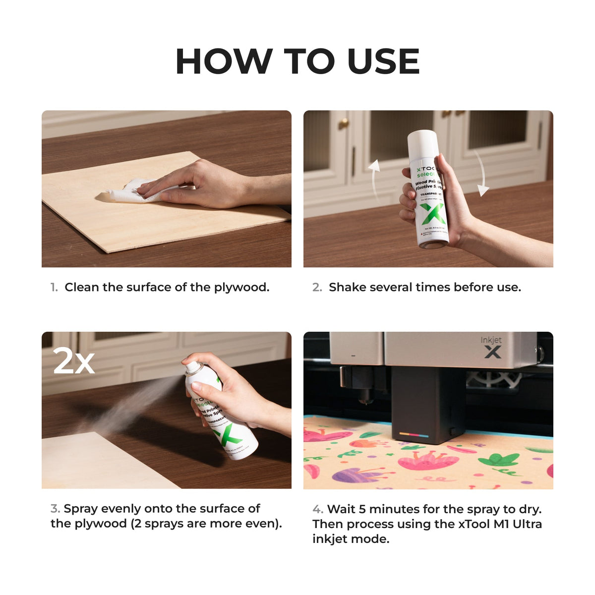 How to use xTool Wood Printing Fixative Spray in four steps