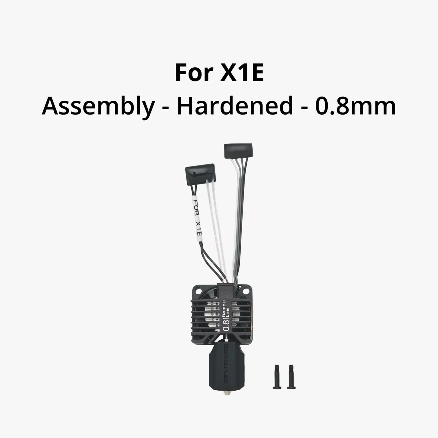 FAH014 - Complete HotEnd Assembly with .8mm Hardened Steel Nozzle (X1E)